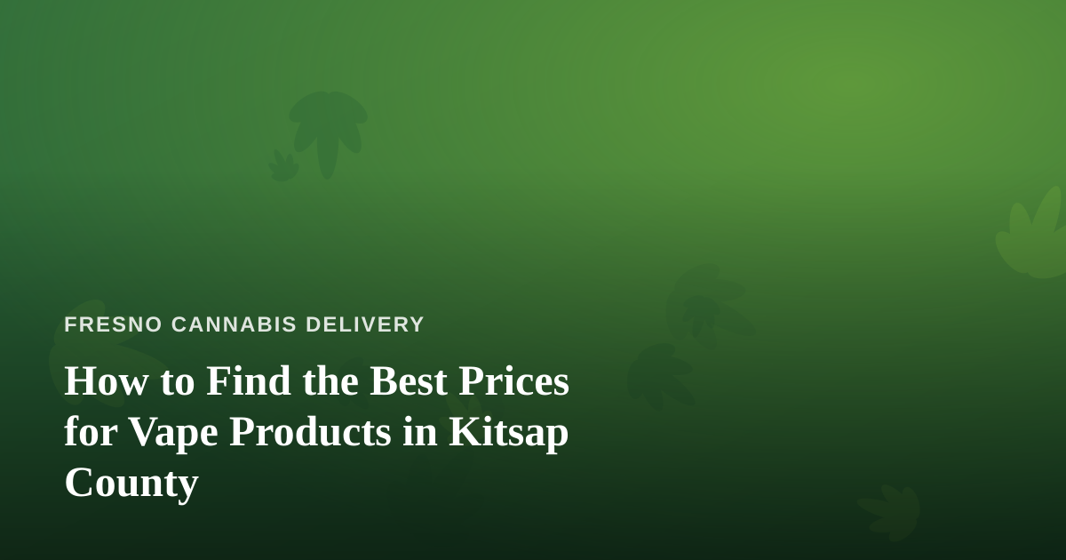 How to Find the Best Prices for Vape Products in Kitsap County
